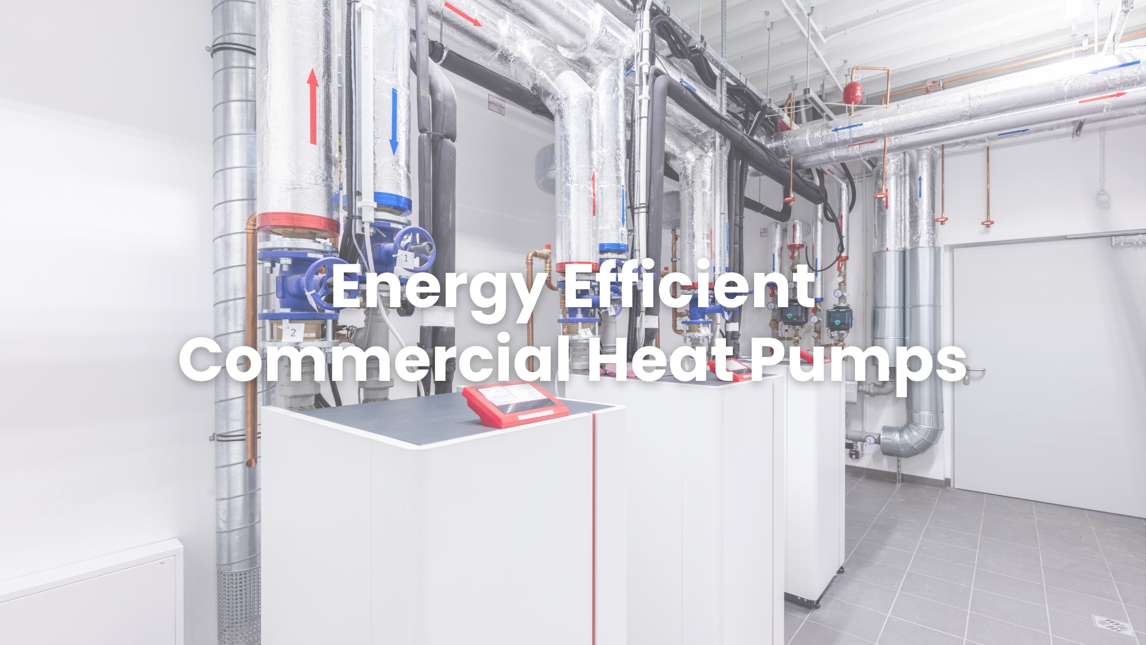 Energy efficient commercial heat pumps