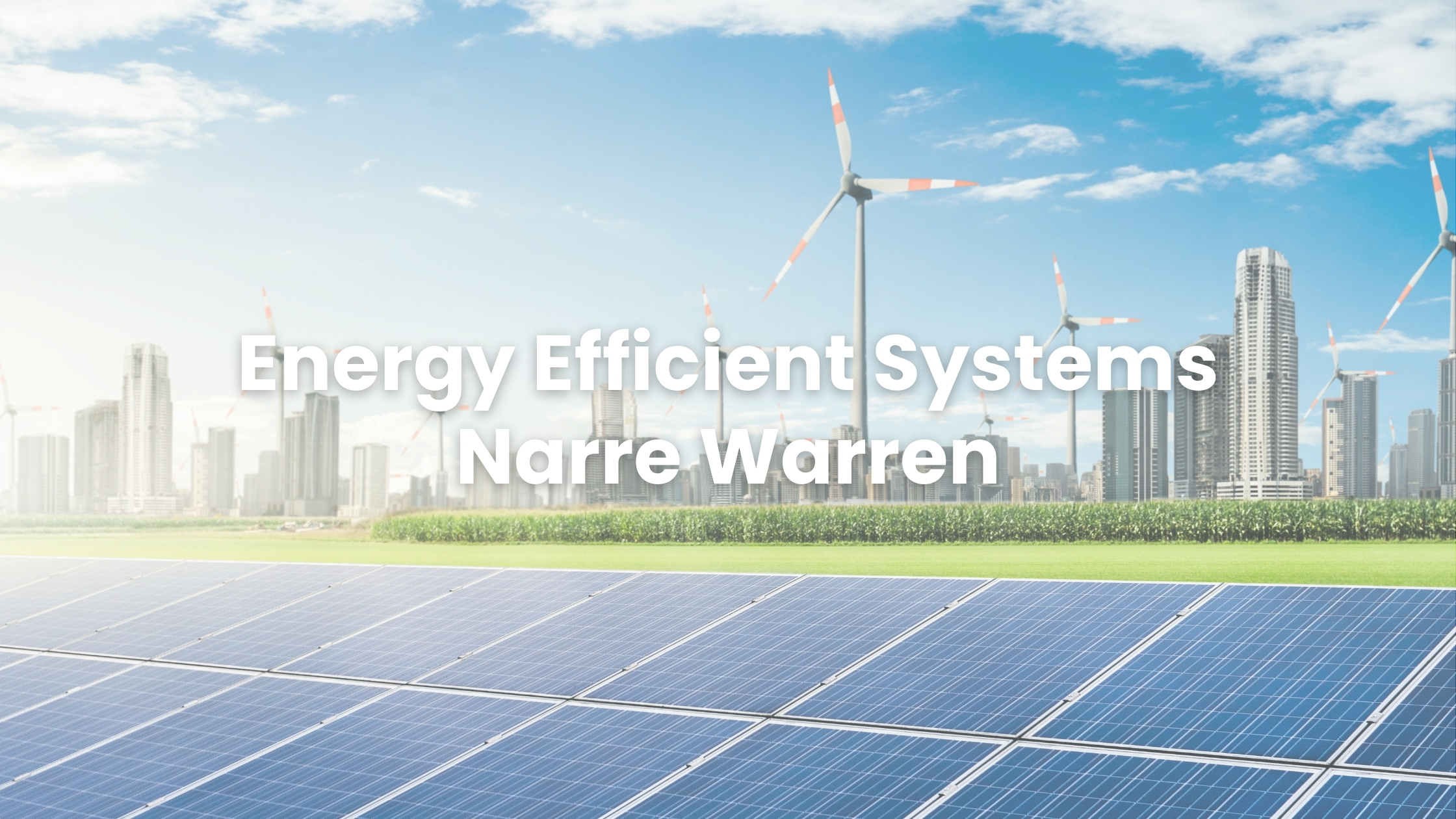 Energy-efficient Systems Narre Warren