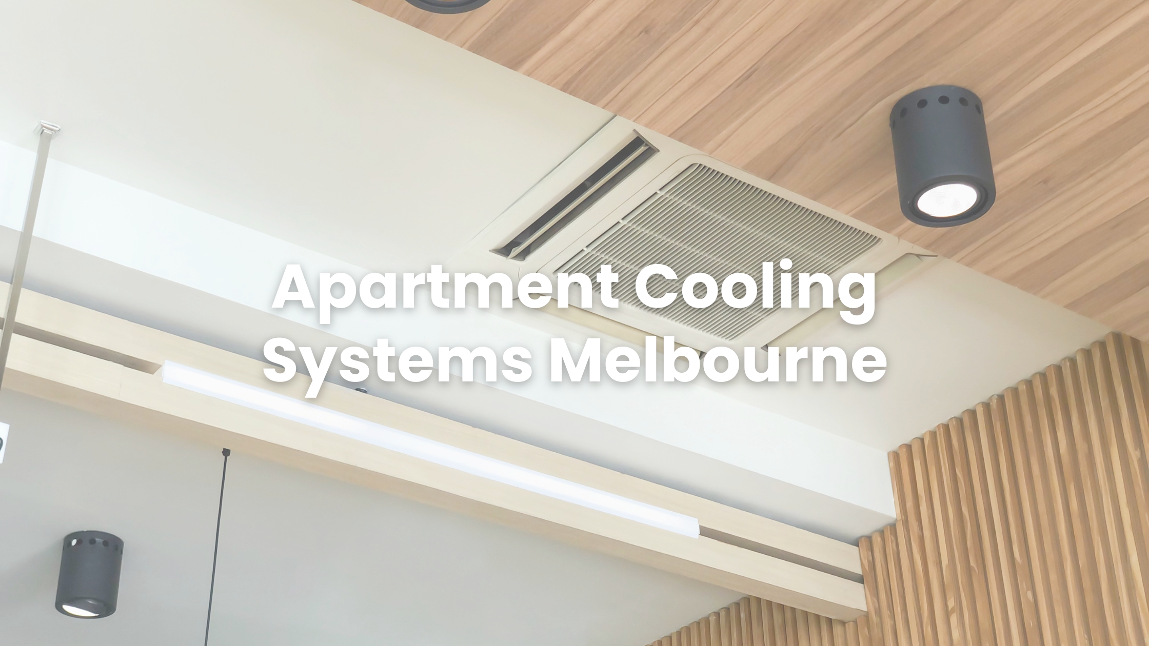 Apartment Cooling Systems Melbourne